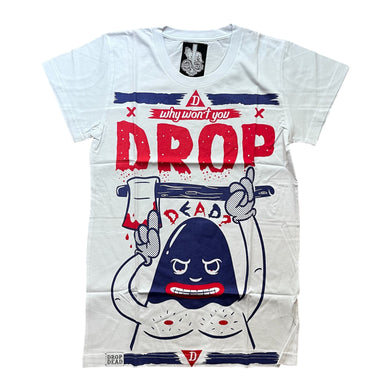 Drop Dead why don’t you drop dead? T-shirt men’s guys small new - S