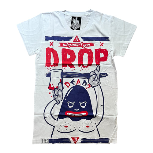 Drop Dead why don’t you drop dead? T-shirt men’s guys small new - S