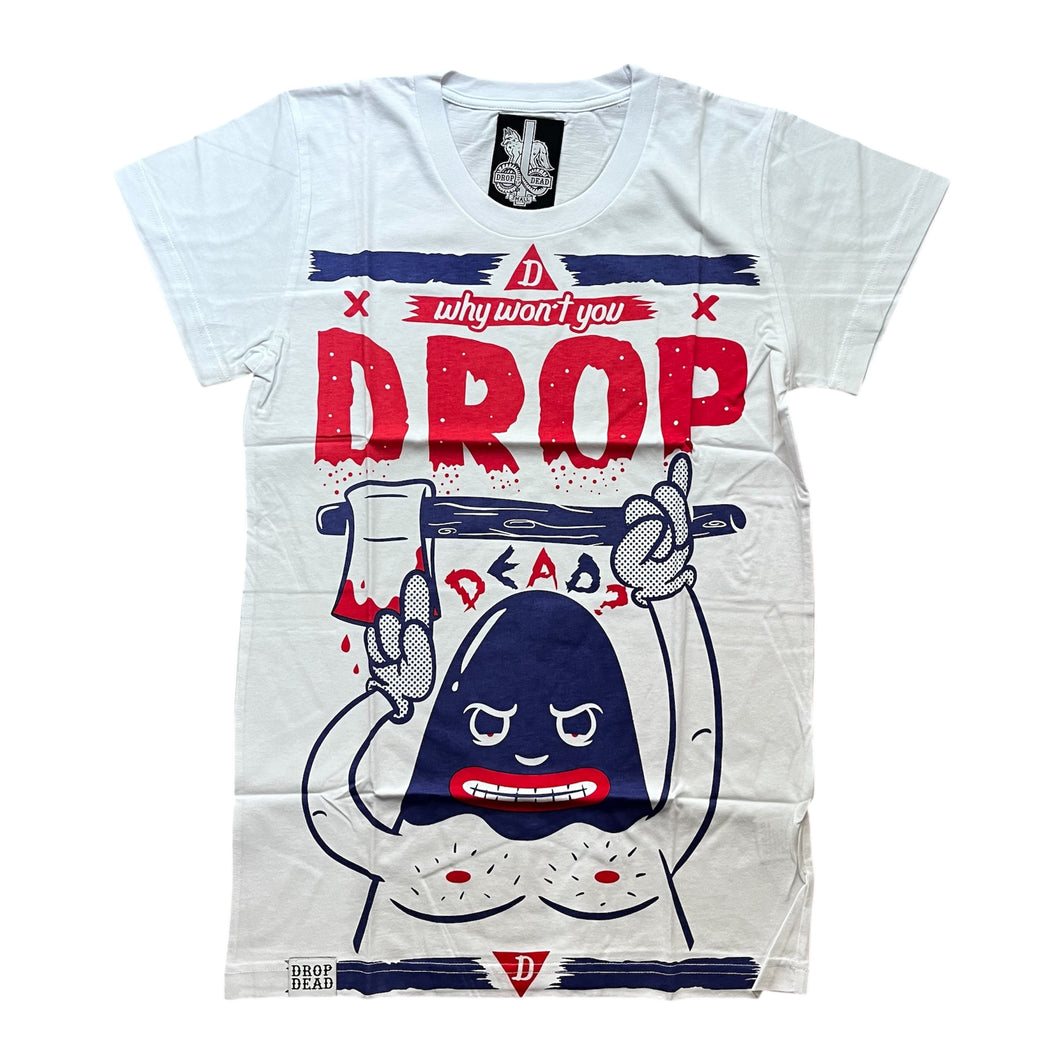 Drop Dead why don’t you drop dead? T-shirt men’s guys small new - S